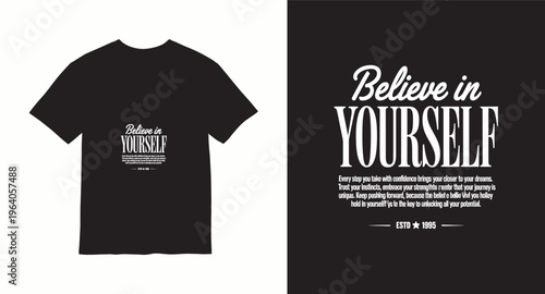 Believe in yourself typography t shirt design with motivational quote
