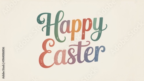 A colorful Happy Easter greeting card with vibrant typography