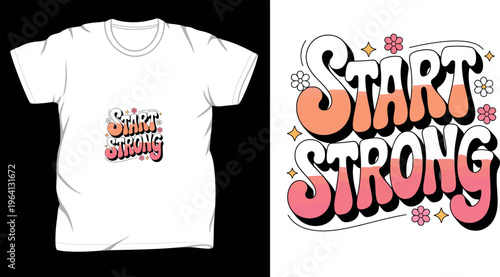 motivational graphic vector art t-shirt design print template