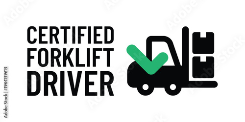 Certified Forklift Driver Icon Vector Approved Operator Industrial Equipment Safety Badge