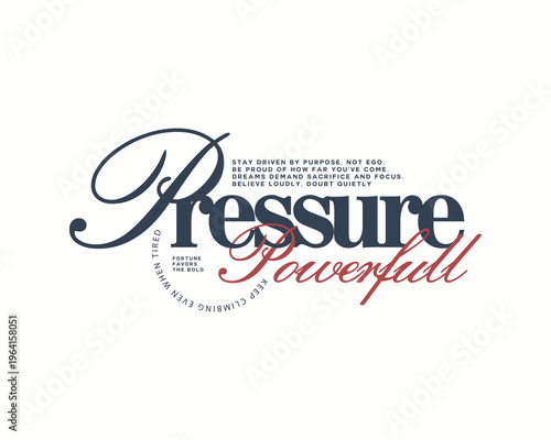 Powerful Pressure Typography Design.