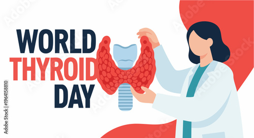World Thyroid Day awareness illustration with doctor holding thyroid gland in modern flat design for healthcare and medical education