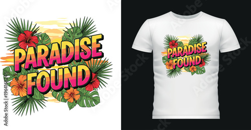 Paradise found tropical typography design with sunset and exotic flora