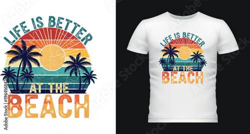 Life is better at the beach summer paradise retro sunset design concept