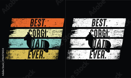 Best Corgi Dad Ever-T shirt design. Retro vintage design.
