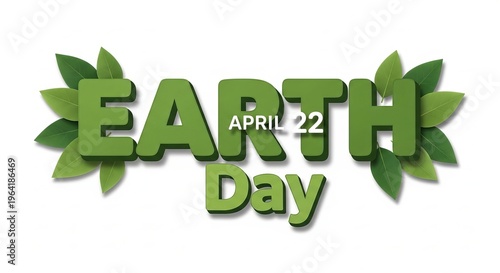 Earth day celebration with green leaves and april twentysecond text design