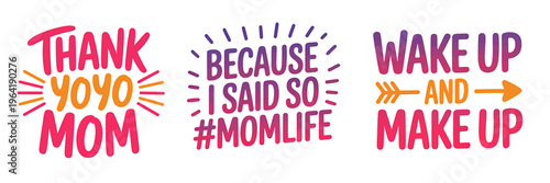 Colorful typographic phrases for mothers on transparent background