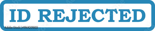 Vector id rejected stamp and seal graphic for denied applications and verification