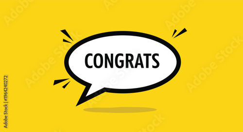 Congratulations message in a white speech bubble with celebratory starburst lines on a bright yellow background.