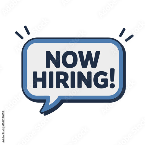 A colorful now hiring sign in a speech bubble for recruitment