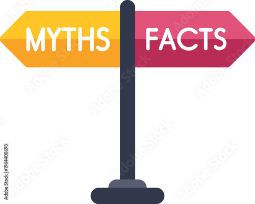 Signpost presenting a choice between myths and facts, guiding decision making