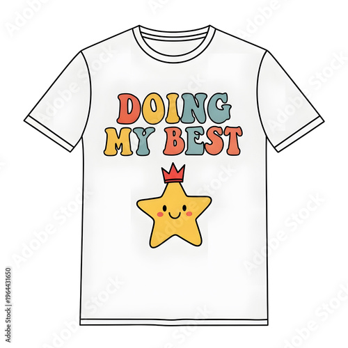 White T-shirt with 'Doing My Best' slogan and cute star graphic isolated on transparent background