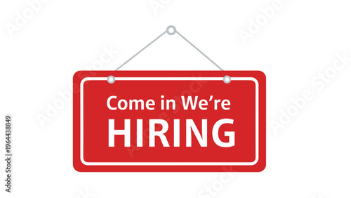 Red rectangular hanging sign with white text announcing a hiring opportunity for job seekers in a professional style.