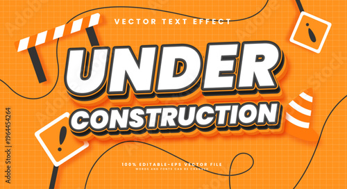Under construction editable text style effect. Vector text effect.