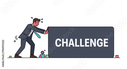 A visibly sweating businessman in a dark suit pushes a massive dark grey rectangular block inscribed with CHALLENGE across a light floor.