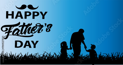 Happy fathers day family silhouette celebrating dads everywhere