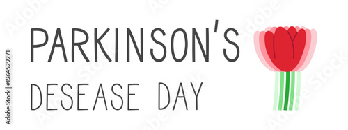Parkinson's desease awareness day banner. Tulip with motion symbolizing tremor and hand shaking.