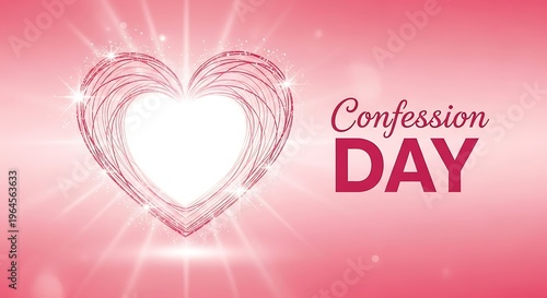 Confession day greeting card featuring a glowing pink heart shape with radiant light effects and elegant typography design