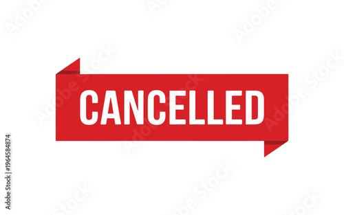 A red ribbon banner displays the word cancelled in white lettering
