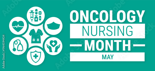 Oncology Nursing Month background, banner, card or poster design template is observed every year during May, to raise awareness about the mission. Vector illustration.