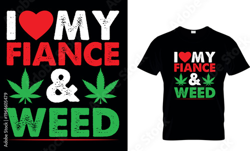 cannabis Typography T shirt Design with editable vector graphic. I don’t always smoke weed but when I do it’s everyday.