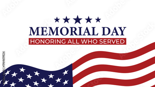 Memorial Day patriotic background illustration America Honoring All Who Served