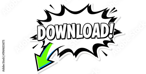 “DOWNLOAD!” Arrow Comic Bubble Isolated on White Background