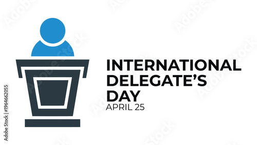 International Delegate’s Day illustration with speaker podium icon global leadership diplomacy conference concept april 25 modern minimal flat vector design