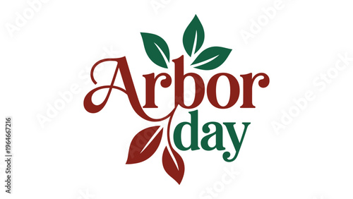 Arbor Day typography illustration with green and red leaves decorative text nature conservation environment eco friendly concept modern flat vector design