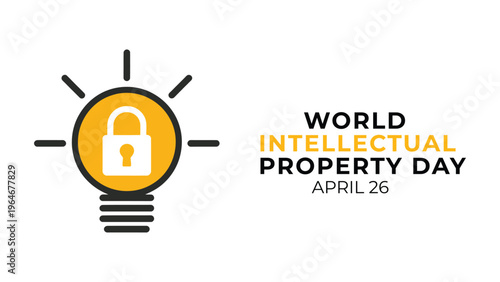 World Intellectual Property Day typography design with light bulb lock icon modern illustration representing innovation creativity rights protection awareness