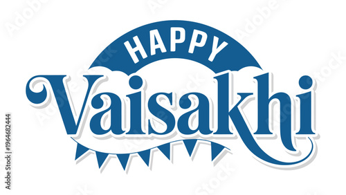 Happy Vaisakhi typography badge design with ribbon banner vintage style illustration festive Punjabi harvest festival greeting celebrating culture tradition joy