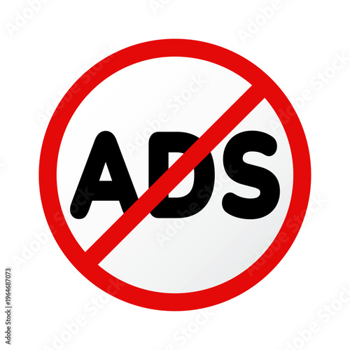 Red prohibition sign with ADS text for ad blocking concept