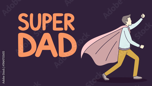 Vector illustration of Super Dad superhero character with cape. Fathers Day celebration design for greeting card, banner, poster, social media, and family appreciation concept.