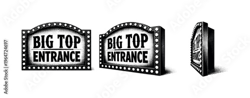 Big top entrance sign panel A realistic big top entrance sign panel with bold lettering surface and framed edges, shown in three views including front-facing