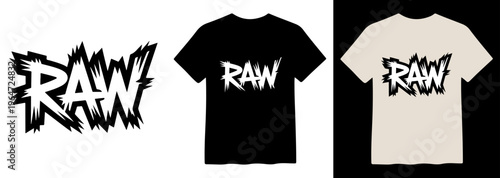 Bold 'RAW' Text Vector Design, Edgy Graphic Element for Apparel and Merchandise. Dynamic Black and White Typography, Streetwear Style Illustration for T-Shirt Prints.