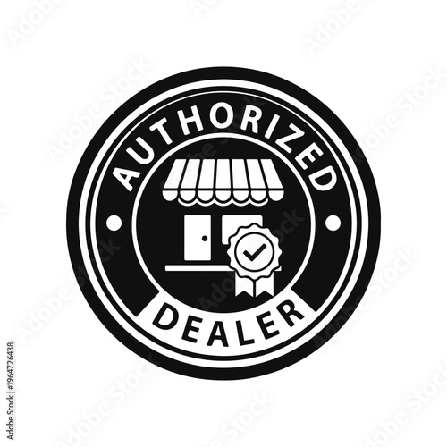 Authorized Dealer Black Round Badge Stamp Shop Store Icon Vector Label