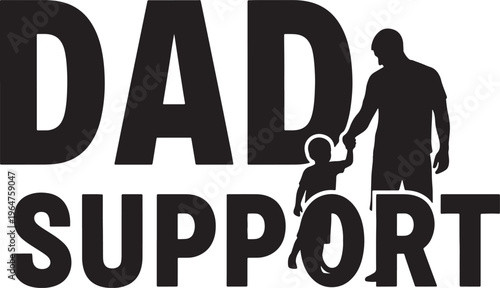 Dad Support Silhouette Vector Art