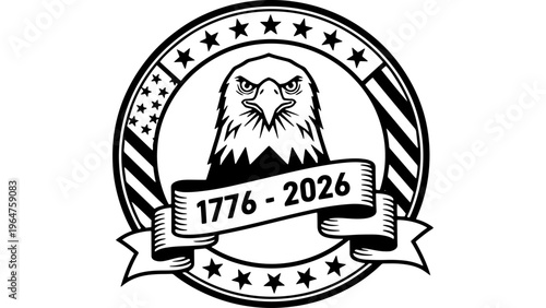 American Eagle Emblem, 1776-2026 Bicentennial Seal, Patriotic USA Graphic, Presidential Symbol Vector Art