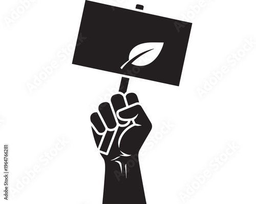 Sign held by raised fist with leaf symbol on black background, protest and activism icon featuring illustration, vector, graphic with demonstration