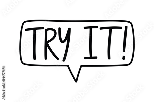 Speech bubble with TRYIT text try it invitation