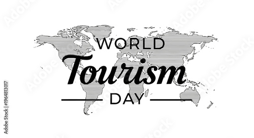 World Tourism Day global travel celebration.