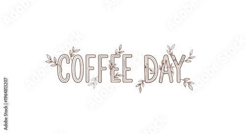 A graphic design celebrating Coffee Day.