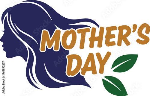 Silhouette of Woman with Long Hair and Mother's Day Text