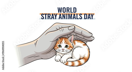 Illustration of a hand gently petting a cute orange and white cat on World Stray Animals Day with a protective and caring mood.