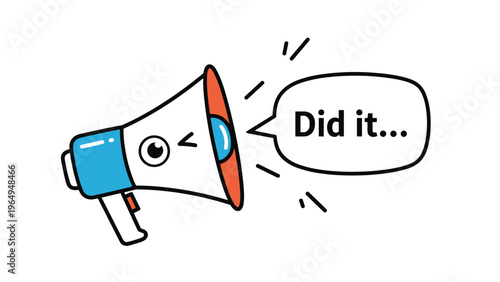 Megaphone character with a single eye and a speech bubble saying did it provides a funny and energetic illustration for personal achievement.