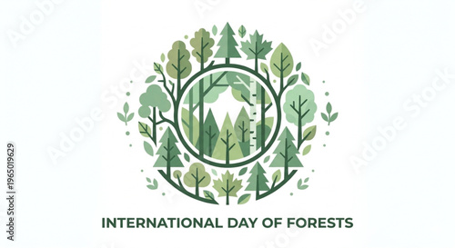 A stylized circular graphic celebrating the International Day of Forests, featuring various shades of green trees and foliage.