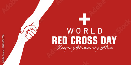 World Red Cross Day banner. Flat illustration of two hands reaching and helping each other, symbolizing support, compassion, and humanitarian aid for Red Cross Day.