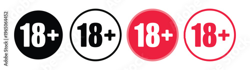 Age restriction 18 plus icons. four different styles of 18+ signs in black and red circles.