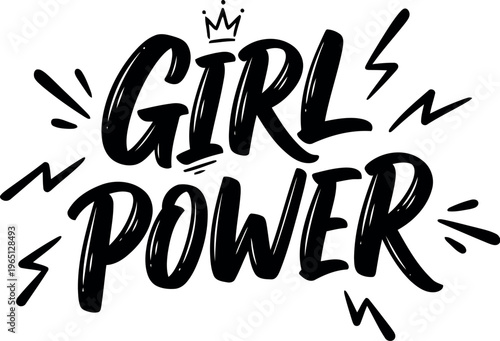 Bold black typography declares girl power with lightning bolts and crown