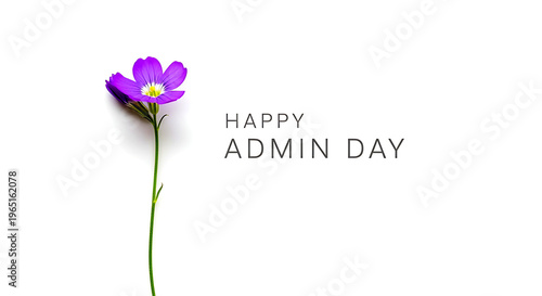Minimalist Happy Admin Day Greeting Card with Single Purple Flower on White Background